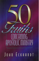 John Eckhardt - 50 Truths Concerning Apostolic Ministry (1).pdf